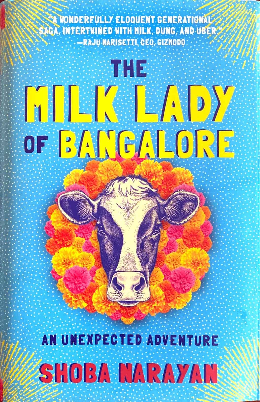 Hardcover edition of The Milk Lady of Bangalore by Shoba Narayan
